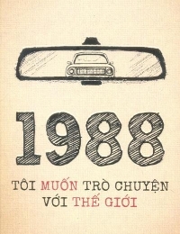 1988 Tôi Muốn Nói Chuyện Với Thế Giới