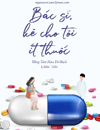 Bác Sĩ Kê Cho Tôi Ít Thuốc