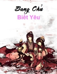 Bang Chủ Biết Yêu