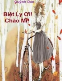 Biệt Ly Ơi Chào Mi