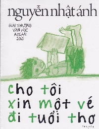 Cho Tôi Xin Một Vé Đi Tuổi Thơ