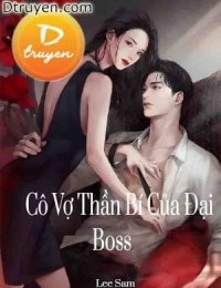 Cô Vợ Thần Bí Của Đại Boss