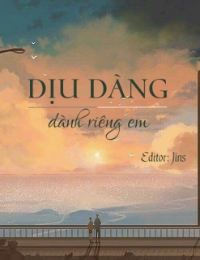 Dịu Dàng Dành Riêng Em