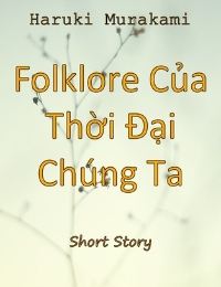 Folklore Của Thời Đại Chúng Ta