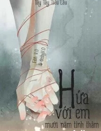 Hứa Với Em Mười Năm Tình Thâm