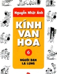 Kính Vạn Hoa - Tập 06 - Người Bạn Lạ Lùng