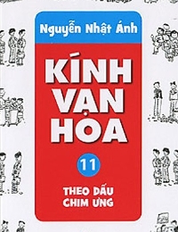 Kính Vạn Hoa - Tập 11 - Theo Dấu Chim Ưng