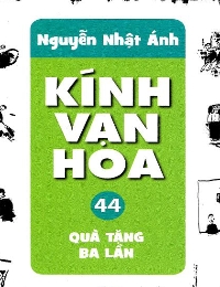 Kính Vạn Hoa - Tập 44 - Quà Tặng Ba Lần