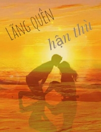 Lãng Quên Hận Thù