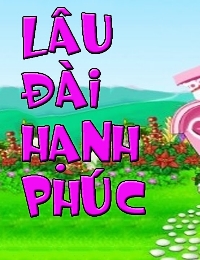 Lâu Đài Hạnh Phúc