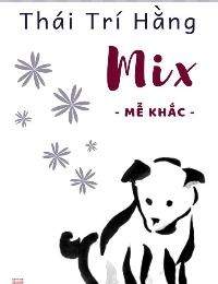 Mix (Mễ Khắc)