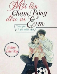 Mỗi Lần Chạm Bóng Đều Vì Em