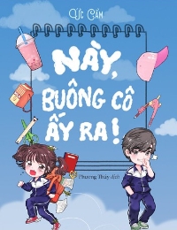 Này, Buông Cô Ấy Ra!