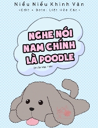 Nghe Nói Nam Chính Là Poodle