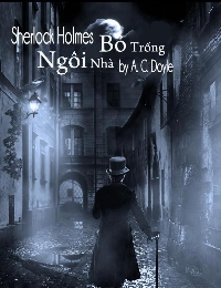 Ngôi Nhà Bỏ Trống (Sherlock Holmes)