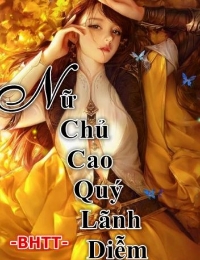 Nữ Chính Lãnh Diễm Cao Quý