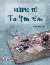 Nương Tử, Ta Yêu Em