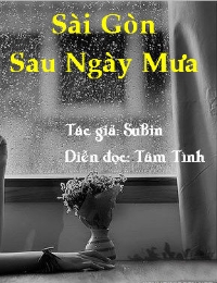 Sài Gòn, Sau Ngày Mưa