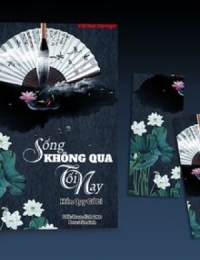 Sống Không Qua Tối Nay