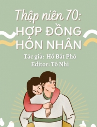 Thập Niên 70: Hợp Đồng Hôn Nhân