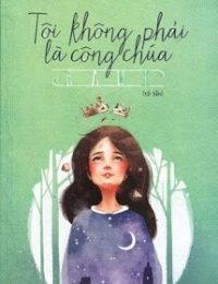 Tôi Không Phải Là Công Chúa