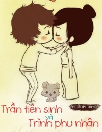 Trần Tiên Sinh Và Trình Phu Nhân