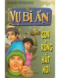 Vụ Bí Ẩn Con Rồng Hắt Hơi