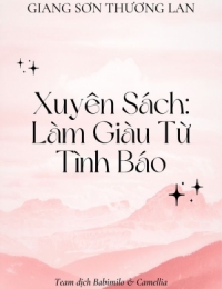 Xuyên Sách: Làm Giàu Từ Tình Báo